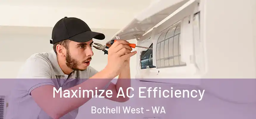  Maximize AC Efficiency Bothell West - WA